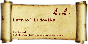 Larnhof Ludovika névjegykártya